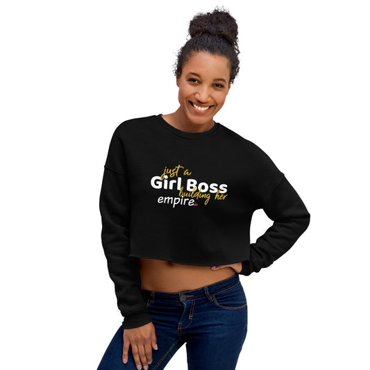 Build Her Empire Crop Sweatshirt